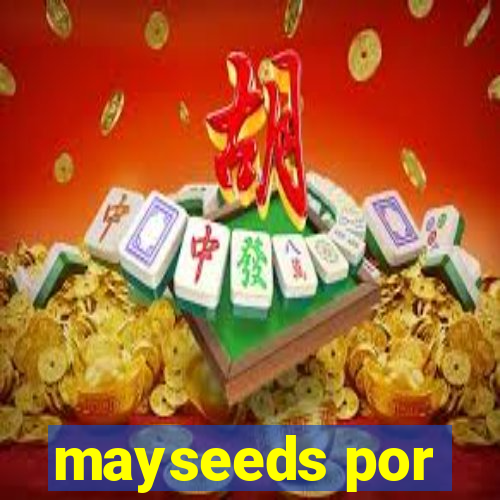 mayseeds por